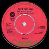 Tavares – Don’t Take Away The Music (Pt. 1) b/w Pt. 2 – Capitol UK 7″