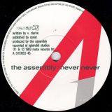 The Assembly –  Never Never b/w Stop / Start – Mute UK 7″