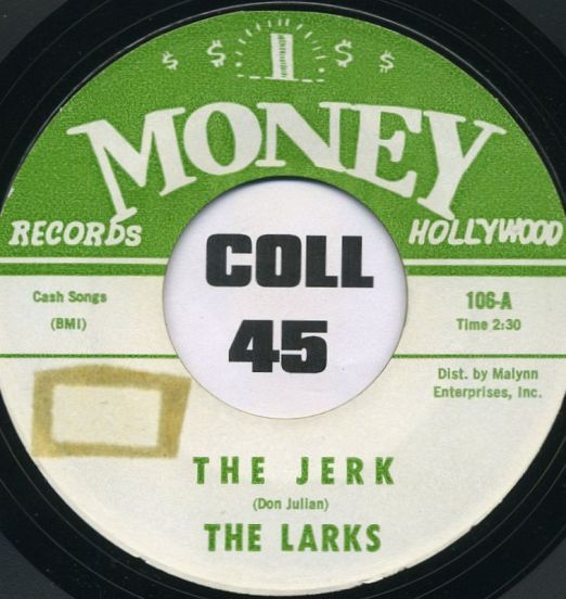The Larks – The Jerk b/w Forget Me - Money 7"