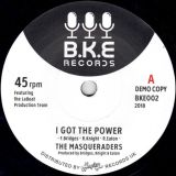 *JUST IN* The Masqueraders – I Got The Power b/w One More Chance – BKE UK DJ 7″