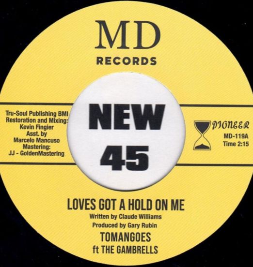 Tomangoes feat. The Gambrells - Loves Got A Hold On Me b/w Since You've Been Gone (Alt Take) - MD UK 7"