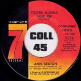 Ann Sexton – You’re Losing Me b/w You’re Gonna Miss Me – Seventy Seven 7″