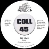 Chain Reaction – Say Yeah b/w Search For Tomorrow – Rain & Shine 7″