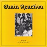 Chain Reaction – Say Yeah b/w Search For Tomorrow – Rain & Shine 7″