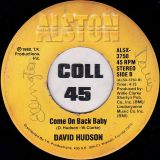 David Hudson – Honey, Honey b/w Come On Back Baby – Alston 7″