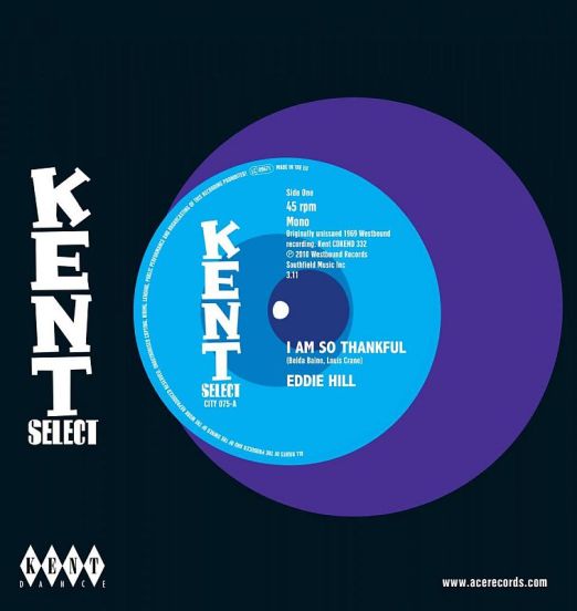 Eddie Hill - I Am So Thankful b/w Detroit Emeralds - Long Live The King - Kent Select UK 7"