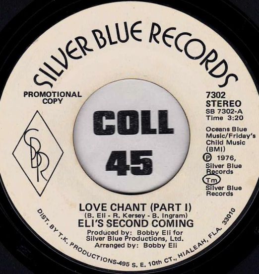 Eli's Second Coming - Love Chant Part 1 b/w Part 2 - Silver Blue DJ 7"
