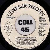 Eli’s Second Coming – Love Chant Part 1 b/w Part 2 – Silver Blue DJ 7″
