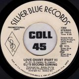 Eli’s Second Coming – Love Chant Part 1 b/w Part 2 – Silver Blue DJ 7″