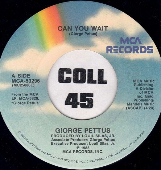 Giorge Pettus - Can You Wait b/w Same - MCA 7"