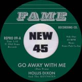 Hollis Dixon – Go Away With Me b/w Time Will Tell – Kent Repro UK 7″