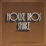 House Bros – Shake (Original Unissued 1979 Version) b/w Al Kent 4:30 Remix  – North Broad Street SC 7″