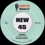 House Bros – Shake (Original Unissued 1979 Version) b/w Al Kent 4:30 Remix  – North Broad Street SC 7″
