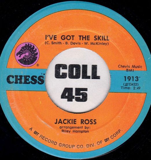 Jackie Ross - I've Got The Skill b/w Change Your Ways - Chess 7"