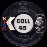 James Brown – Super Bad (Part 1 & 2) b/w Part 3 – King 7″