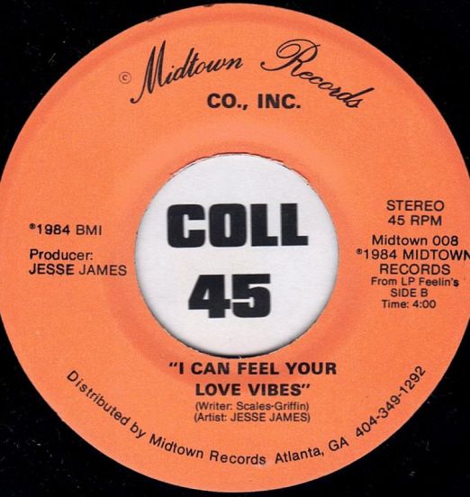 Jesse James - I Can Feel Your Love Vibes b/w At Last - Midtown 7"
