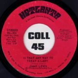 Jimmy Lewis – Is That Any Way To Treat A Lady b/w There Ain’t No Man That Can’t Be Caught – Hotlanta 7″