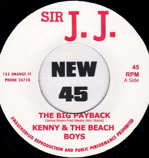 Kenny & The Beach Boys - The Big Payback b/w L. Charmers - Look-Ka Py Py - Sir J.J. 7"