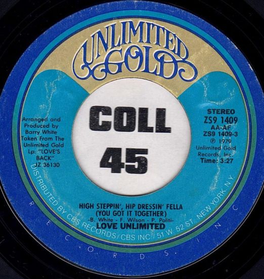 Love Unlimited - High Steppin', Hip Dressin' Fella b/w Instrumental - Unlimited Gold 7"