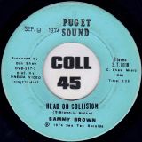 Sammy Brown – Some Day b/w Head On Collision – Puget Sound 7″