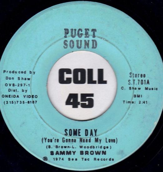Sammy Brown - Some Day b/w Head On Collision - Puget Sound 7"
