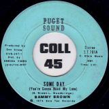 Sammy Brown – Some Day b/w Head On Collision – Puget Sound 7″