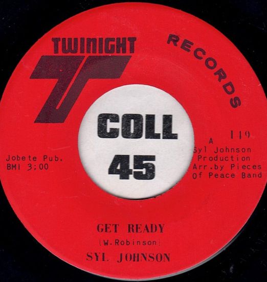 Syl Johnson - Get Ready b/w Same Kind Of Thing - Twinight 7"