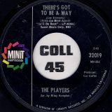 The Players – There’s Got To Be A Way b/w That’s The Way – Minit 7″