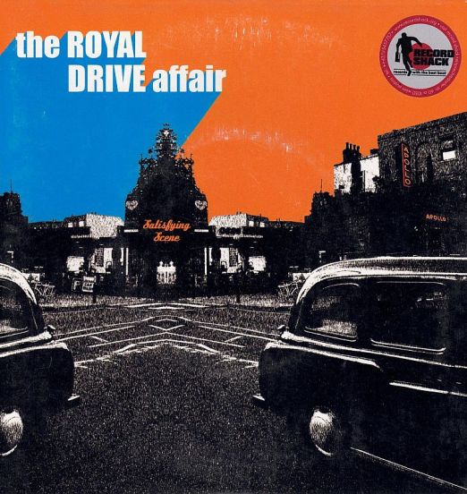 The Royal Drive Affair - Satisfying Scene b/w The Taylor - Chat Chapeau Nouveau AT 7"
