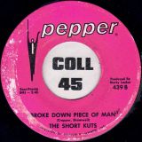 The Short Kuts – Hold It Baby b/w Broke Down Piece Of Man – Pepper 7″