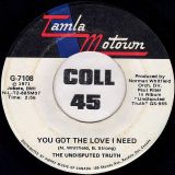 The Undisputed Truth – You Got The love I Need b/w Smiling Faces Sometimes – Tamla Motown CN DJ 7″