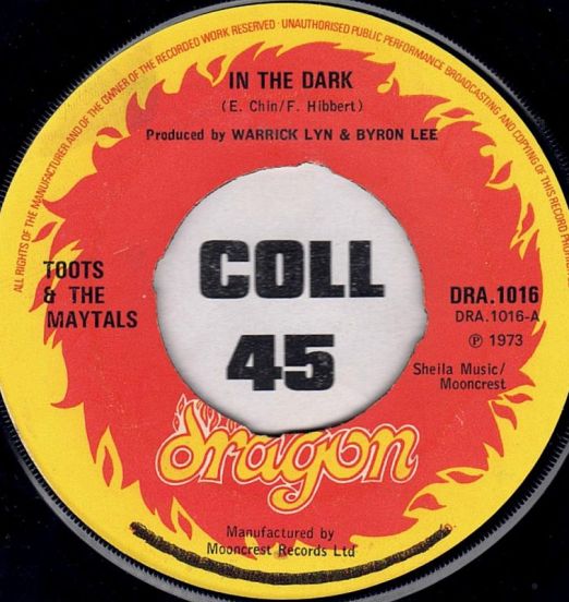 Toots & The Maytals - In The Dark b/w Sailing On - Dragon UK 7"