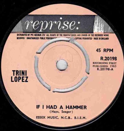 Trini Lopez - Unchain My Heart b/w If I Had A Hammer - Reprise UK 7"