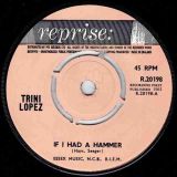 Trini Lopez – Unchain My Heart b/w If I Had A Hammer – Reprise UK 7″