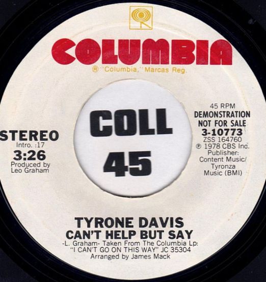 Tyrone Davis - Can't Help But Say (Stereo) b/w Mono Version - Columbia 7"
