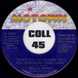 Willie Hutch – Get Ready For The Get Down b/w Don’t You Let Nobody Tell You How To Do Your Thing – Motown 7″
