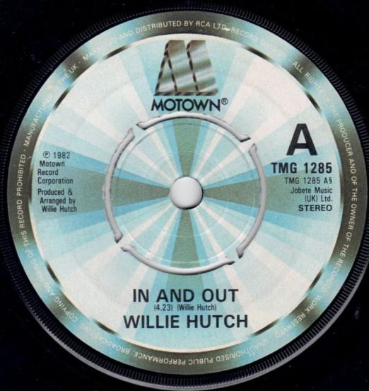 Willie Hutch - In And Out b/w The Girl (Can't Help It) - Motown UK 7"