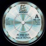 Willie Hutch – In And Out b/w The Girl (Can’t Help It) – Motown UK 7″