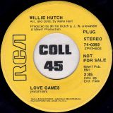 Willie Hutch – Love Games b/w Trampin’ – RCA DJ 7″