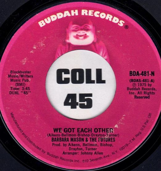 Barbara Mason & The Futures - Make It Last b/w We Got Each Other - Buddah 7"