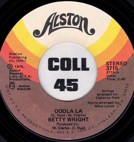 Betty Wright - Ooola La b/w To Love And Be Loved - Alston 7"