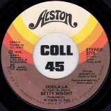 Betty Wright – Ooola La b/w To Love And Be Loved – Alston 7″