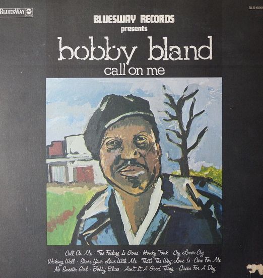 Bobby Bland - Call On Me - Bluesway LP
