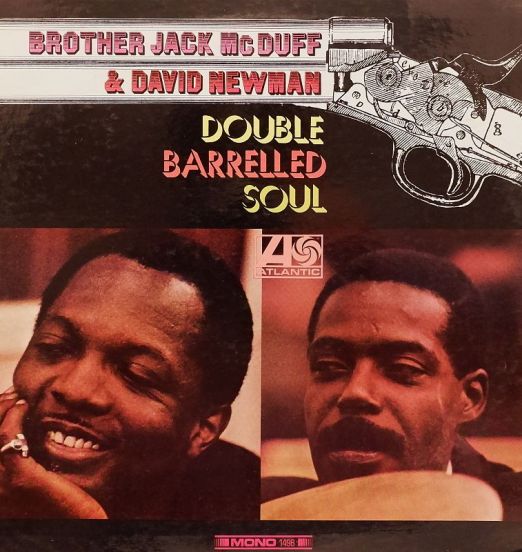Brother Jack McDuff & David Newman - Double Barrelled Soul - Atlantic LP