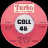 Brother To Brother – In The Bottle b/w The Affair – Turbo 7″