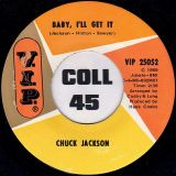 Chuck Jackson – The Day The World Stood Still b/w Baby, I’ll Get It – VIP 7″