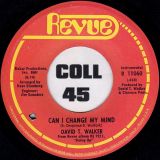 David T. Walker – My Baby Loves Me b/w Can I Change My Mind – Revue 7″