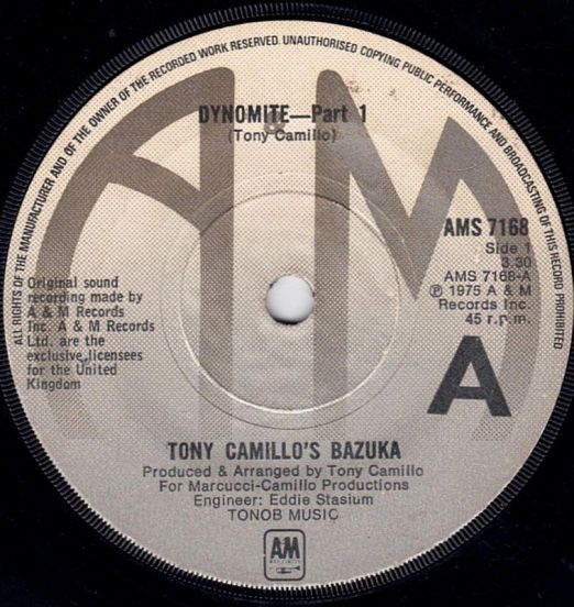 Tony Camillo's Bazuka - Dynomite Part 1 b/w Part 2 - A&M UK 7"