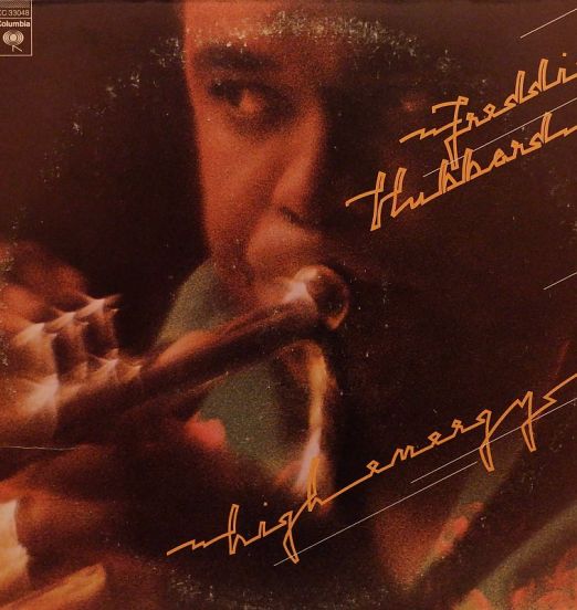 Freddie Hubbard - High Energy - Columbia LP