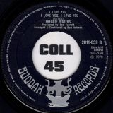 Freddie Waters – Singing A New Song b/w I Love You, I Love You, I Love You – Buddah UK 7″